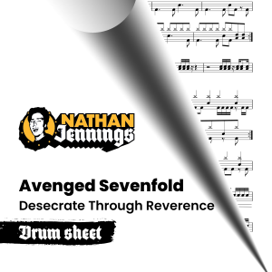 Avenged Sevenfold - Desecrate Through Reverence - Drum Sheet